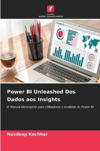 Power BI Unleashed Dos Dados aos Insights