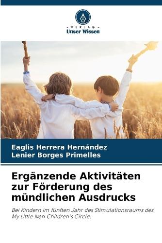 Ergänzende Aktivitäten zur Förderung des mündlichen Ausdrucks