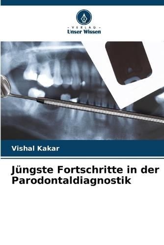 Jüngste Fortschritte in der Parodontaldiagnostik