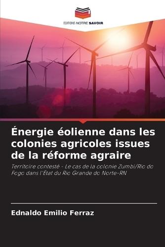 Énergie éolienne dans les colonies agricoles issues de la réforme agraire