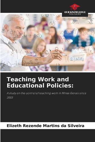 Teaching Work and Educational Policies