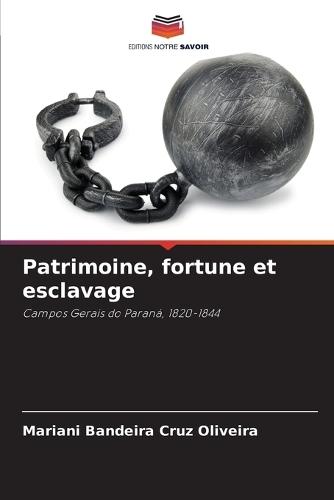 Patrimoine, fortune et esclavage