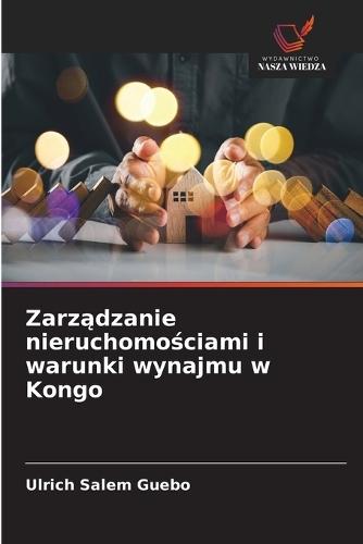 Zarządzanie nieruchomościami i warunki wynajmu w Kongo