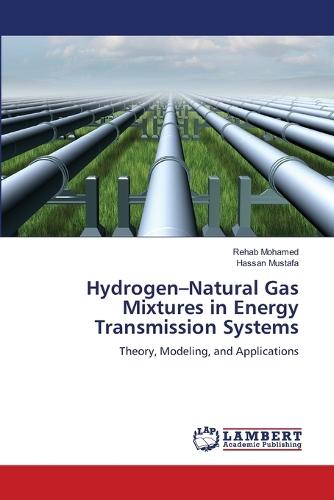 Hydrogen-Natural Gas Mixtures in Energy Transmission Systems