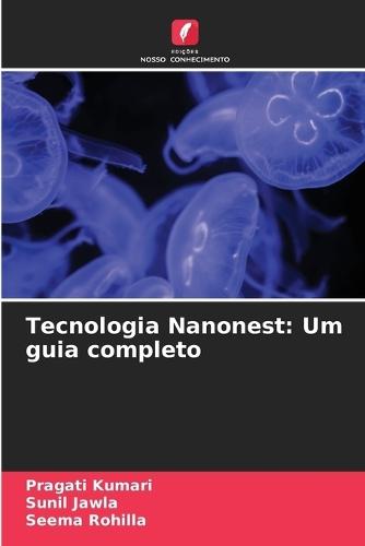 Tecnologia Nanonest: Um guia completo