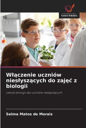 Wlączenie uczniów nieslyszących do zajęc z biologii