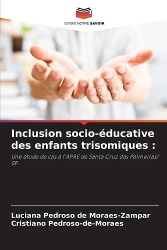 Inclusion socio-éducative des enfants trisomiques