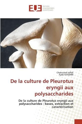 De la culture de Pleurotus eryngii aux polysaccharides