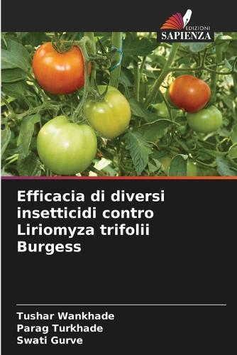 Efficacia di diversi insetticidi contro Liriomyza trifolii Burgess