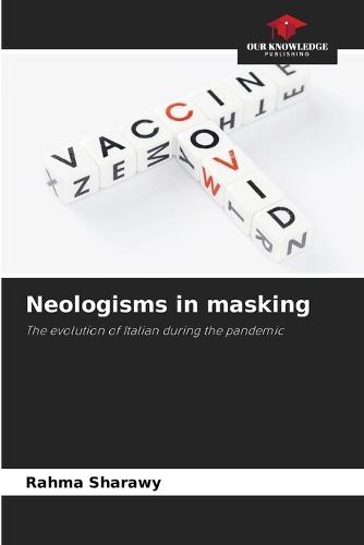 Neologisms in masking