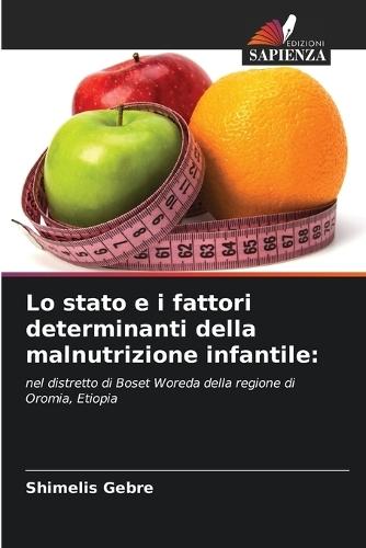 Lo stato e i fattori determinanti della malnutrizione infantile