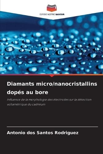 Diamants micro/nanocristallins dopés au bore