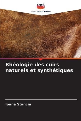 Rhéologie des cuirs naturels et synthétiques