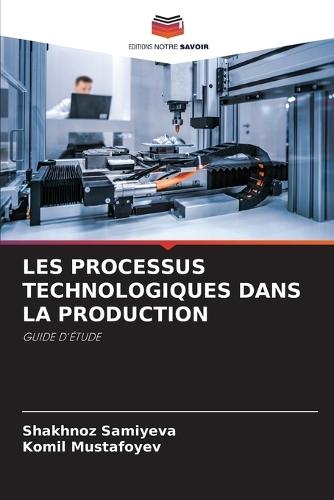 Les Processus Technologiques Dans La Production