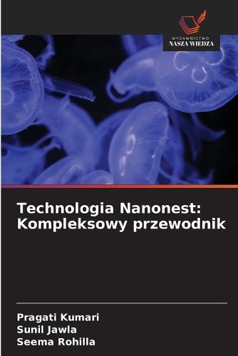 Technologia Nanonest: Kompleksowy przewodnik