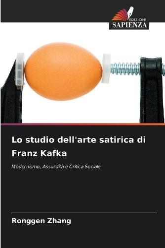 Lo studio dell'arte satirica di Franz Kafka
