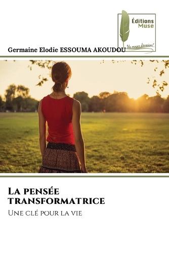 La pensée transformatrice