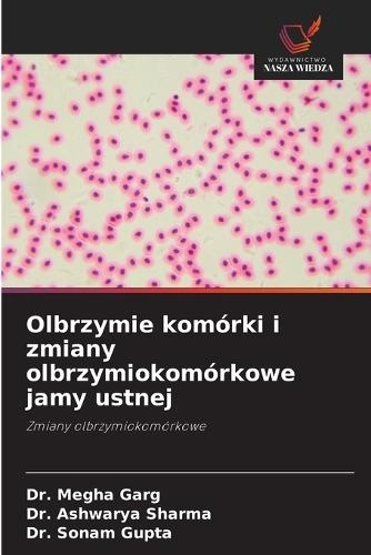 Olbrzymie komórki i zmiany olbrzymiokomórkowe jamy ustnej