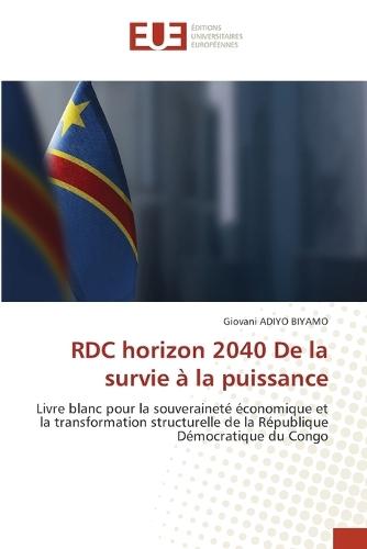 RDC horizon 2040 De la survie à la puissance