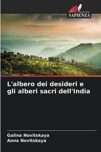 L'albero dei desideri e gli alberi sacri dell'India