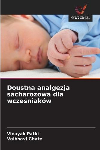Doustna analgezja sacharozowa dla wcześniaków