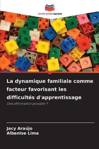 La dynamique familiale comme facteur favorisant les difficultés d'apprentissage