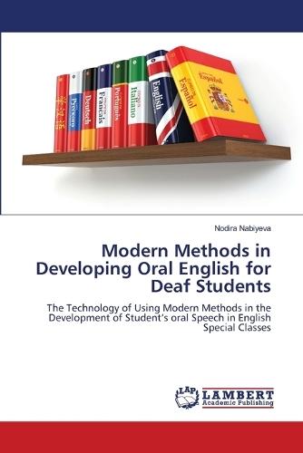 Modern Methods in Developing Oral English for Deaf Students