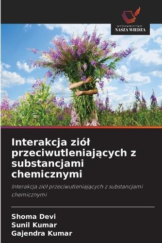 Interakcja ziól przeciwutleniających z substancjami chemicznymi
