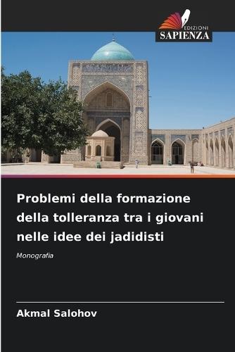 Problemi della formazione della tolleranza tra i giovani nelle idee dei jadidisti