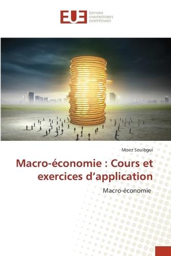 Macro-économie: Cours et exercices d'application
