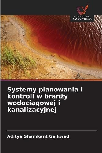 Systemy planowania i kontroli w branży wodociągowej i kanalizacyjnej