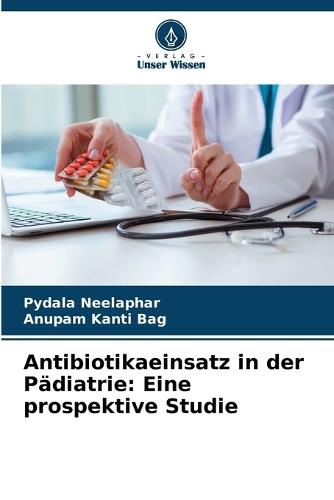 Antibiotikaeinsatz in der Pädiatrie: Eine prospektive Studie