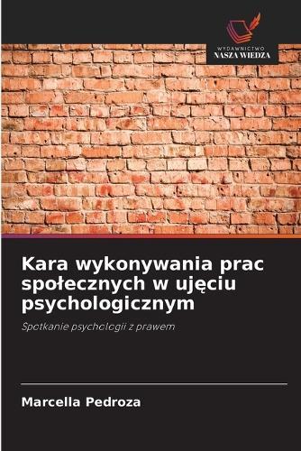 Kara wykonywania prac spolecznych w ujęciu psychologicznym