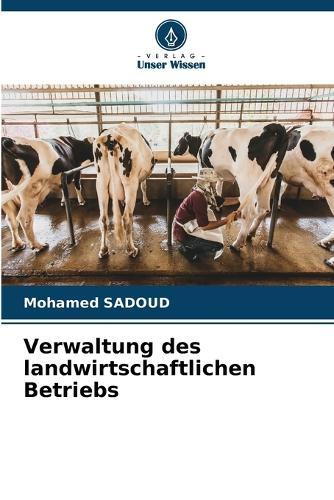 Verwaltung des landwirtschaftlichen Betriebs