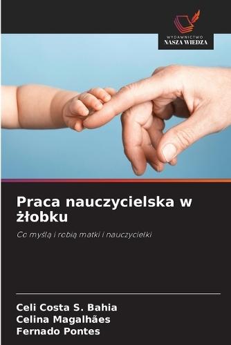 Praca nauczycielska w żlobku