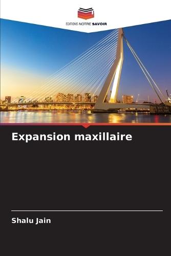 Expansion maxillaire
