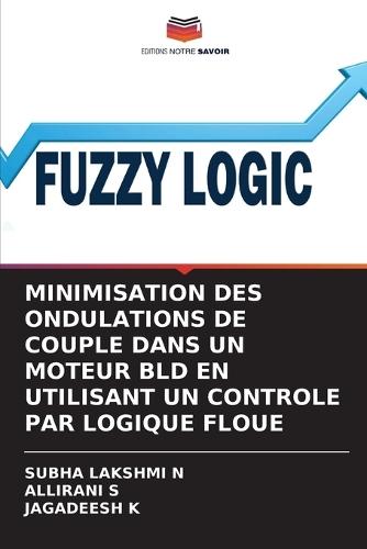 Minimisation Des Ondulations de Couple Dans Un Moteur Bld En Utilisant Un Controle Par Logique Floue