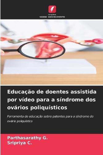 Educação de doentes assistida por vídeo para a síndrome dos ovários poliquísticos