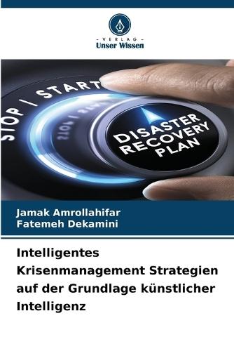 Intelligentes Krisenmanagement Strategien auf der Grundlage künstlicher Intelligenz