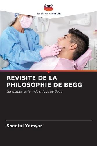 Revisite de la Philosophie de Begg
