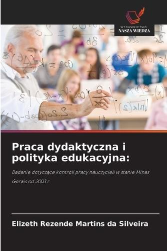 Praca dydaktyczna i polityka edukacyjna