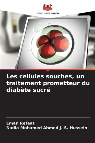 Les cellules souches, un traitement prometteur du diabète sucré