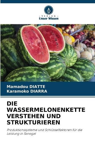 Die Wassermelonenkette Verstehen Und Strukturieren