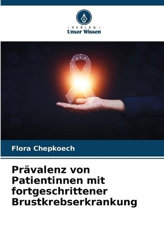 Prävalenz von Patientinnen mit fortgeschrittener Brustkrebserkrankung