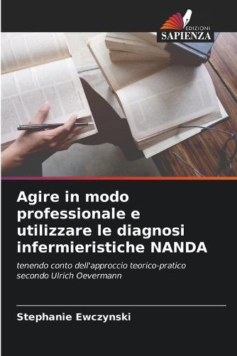 Agire in modo professionale e utilizzare le diagnosi infermieristiche NANDA