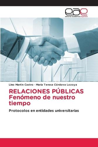 RELACIONES PÚBLICAS Fenómeno de nuestro tiempo