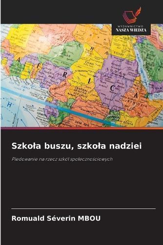 Szkola buszu, szkola nadziei