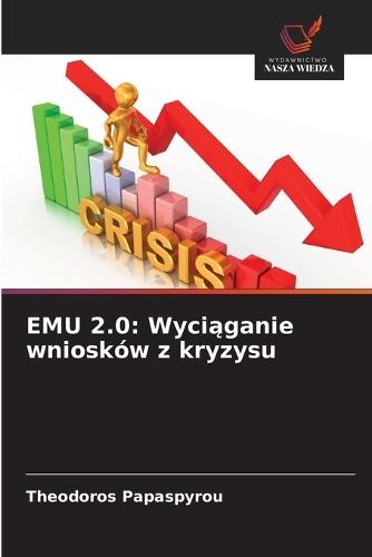 Emu 2.0: Wyciąganie wniosków z kryzysu