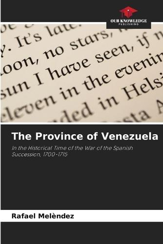 The Province of Venezuela