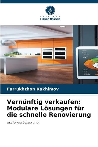 Vernünftig verkaufen: Modulare Lösungen für die schnelle Renovierung